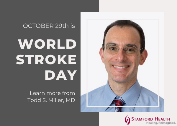 Todd Miller, MD World Stroke Day Message